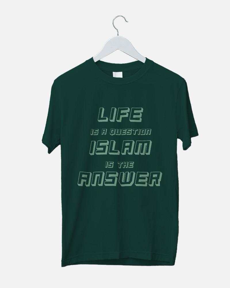 LIFE IS A QUESTION... (MILITARY GREEN)